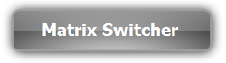 PTN  :::  Matrix Switcher